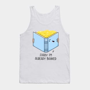 Sorry, I'm Already Booked Tank Top